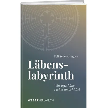 Osobní rozvoj Läbenslabyrinth - Ueli Seiler-Hugova