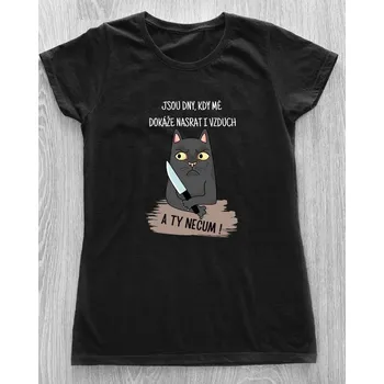 Dámské tričko Dámské tričko - Jsou dny, kdy mě dokáže nasrat i vzduch. A ty nečum! Nůž Barva: Bílá, Velikost: XL