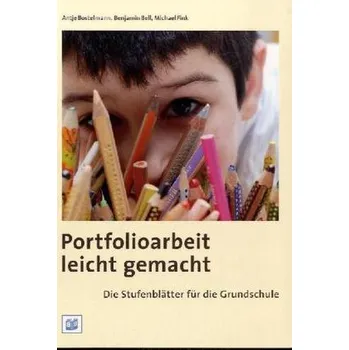 Portfolioarbeit leicht gemacht - Bostelmann, Antje