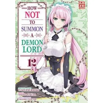 How NOT to Summon a Demon Lord - Band 12 - Fukuda, Naoto