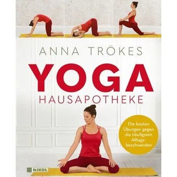 Yoga Hausapotheke - Anna Trökes