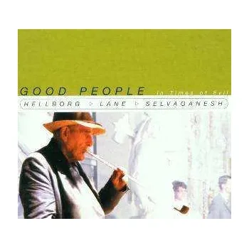 Zahraniční hudba CD Jonas Hellborg: Good People In Times Of Evil 2001