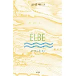 Elbe: Velká řeka - Luboš Palata (2024,…
