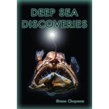 Deep Sea Discoveries - Chapman, Simon