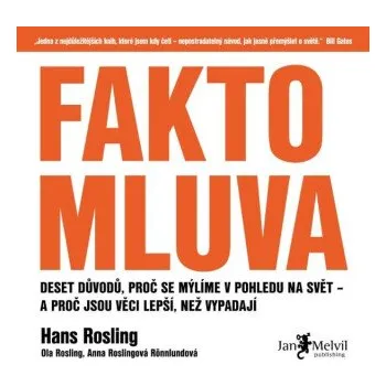 Faktomluva - Hans Rosling, Anna Roslingová Rönnlundová, Ola Rosling (čte Borek Kapitančik) mp3