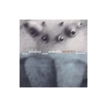 Česká hudba Předvoj armády monster - Skrytý půvab byrokracie (CD)