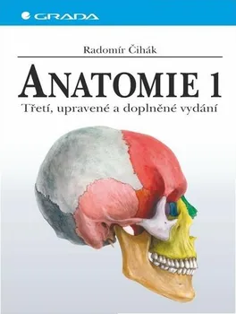 Anatomie 1: 3. vydání - Radomír Čihák (2011, pevná)