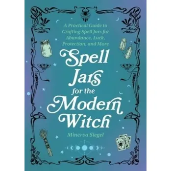 Osobní rozvoj Spell Jars For The Modern Witch - Siegel, Minerva