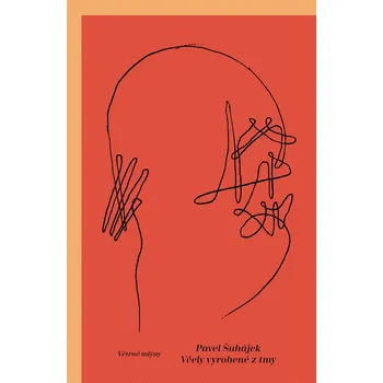 Poezie Včely vyrobené z tmy - Pavel Šuhájek