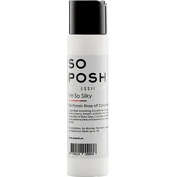 Kosmetika pro psa So Posh Silk SO POSH IM SO SILKY - SILK PROTEIN RINSE-OFF CONDITIONER