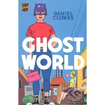 Komiks pro dospělé Ghost World - Daniel Clowes Jonathan Cape