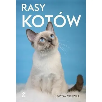 Rasy kotów - Justyna Mrowiec