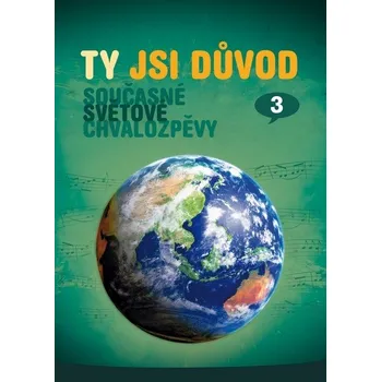 zpěvník - Ty jsi důvod 3 (zpěvník)