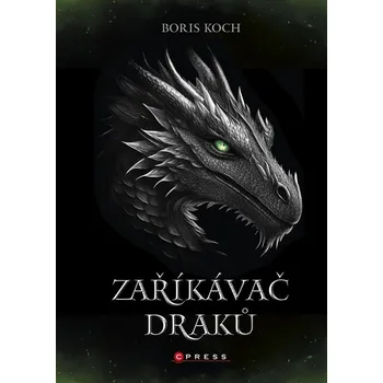Zaříkávač draků - Boris Koch (2024,…