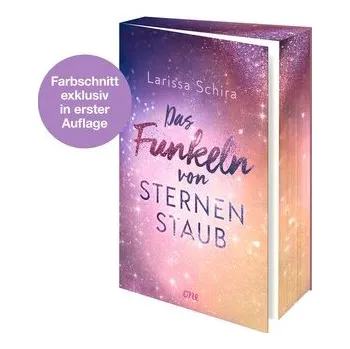 Das Funkeln von Sternenstaub - Schira, Larissa