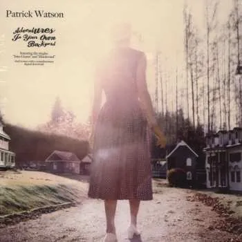 Zahraniční hudba LP Patrick Watson: Adventures In Your Own Backyard 2012