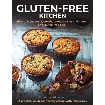 Gluten-Free Kitchen - Catherine Atkinson