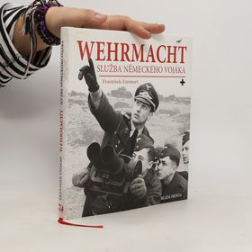 Obrázek k inzerátu: Wehrmacht: služba německého vojáka