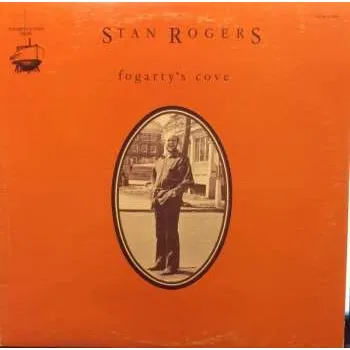 Zahraniční hudba LP Stan Rogers: Fogarty's Cove 2024