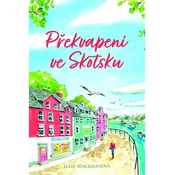 Kniha Překvapení ve Skotsku - Julie Shackmanová (E-Kniha)
