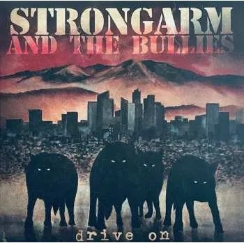 Zahraniční hudba CD Strongarm And The Bullies: Drive On 2024 Super Jewel Box