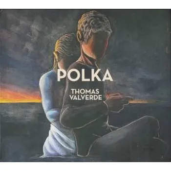 Zahraniční hudba CD Thomas Valverde: Polka 2024