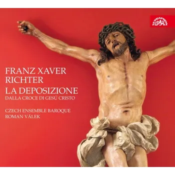 Česká hudba Czech Ensemble Baroque: Richter: La Deposizione dalla croce - 2CD