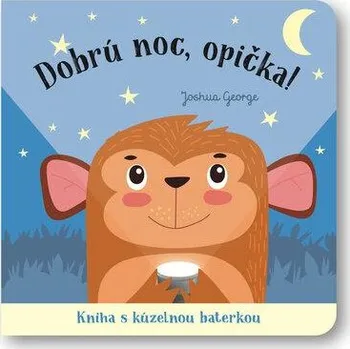 Dobrú noc, opička!
