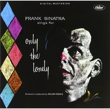 Zahraniční hudba Sinatra Frank: Sings For Only The Lonely - 2CD