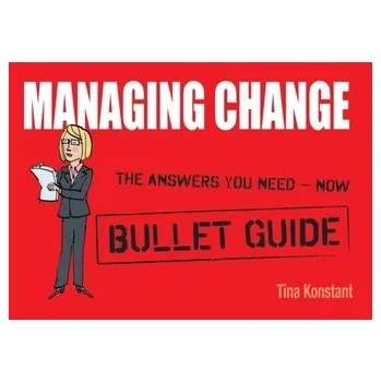 Managing Change: Bullet Guides - Aktypi, Konstantina