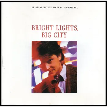 Filmová hudba Soundtrack: Bright Lights, Big City (Zářivá světla velkoměsta) - Vinyl (LP)