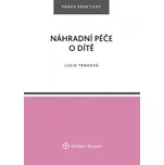 Náhradní péče o dítě - Lucie Trnková…
