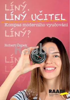 Líný učitel: Kompas moderního učitele - Robert Čapek (2020, brožovaná)