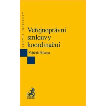 Veřejnoprávní smlouvy koordinační - Vojtěch Příkopa (2018, brožovaná)