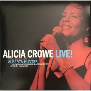 Zahraniční hudba LP Alicia Crowe: Sings Tribute To Alberta Hunter Live! 2021