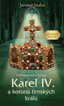 Karel IV. a koruna římských králů:…