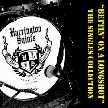 Zahraniční hudba LP Harrington Saints: Bettin' On A Longshot - The Singles Collection LTD 2019