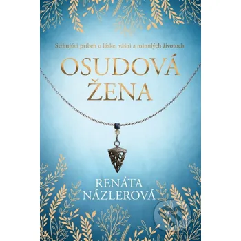 Osudová žena - Renáta Názlerová [SK] (2021, pevná)