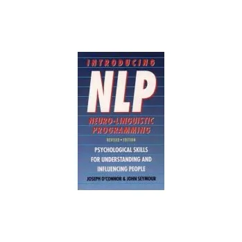 Kniha Introducing Neuro-Linguistic Programming - O’Connor, Joseph a Seymour, John