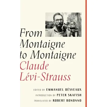 From Montaigne to Montaigne - Claude Lévi-Strauss