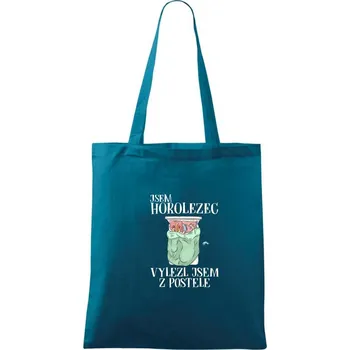 Jsem horolezec vylezl jsem z postele - Taška bavlněná - 42 x 38 cm ( Petrolejová )