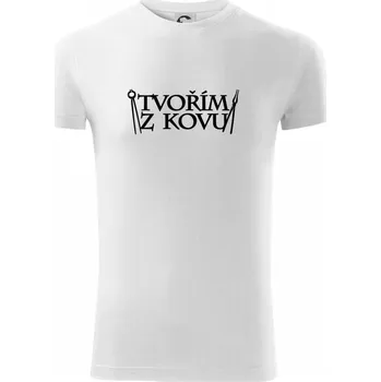 Pánské tričko Tvořím z kovu - Viper FIT - Pánské zůžené tričko - M ( Bílá )
