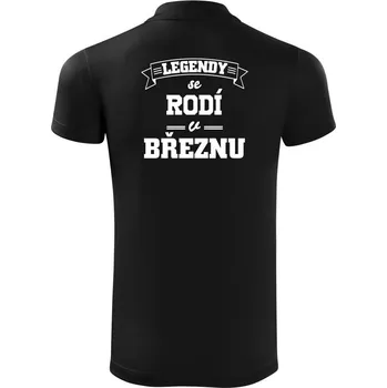 Pánská košile Legendy se rodí v březnu - Polokošile Victory sportovní (dresovina) - 3XL ( Černá )