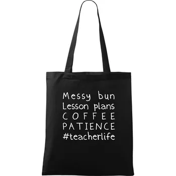 Teacher life mono - Taška bavlněná - 42 x 38 cm ( Černá )