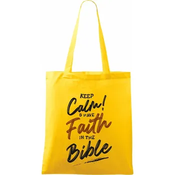 Keep calm and have faith in the Bible - Taška bavlněná - 42 x 38 cm ( Žlutá )