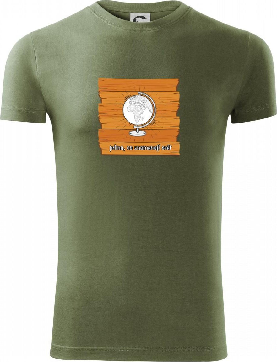 Prkna, co znamenají svět - Viper FIT - Pánské zúžené tričko - S ( Army )