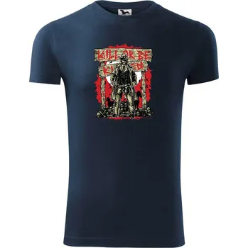 Pánské tričko Kill Or Be Killed western - Viper FIT - Pánské zůžené tričko - L ( Námořní modrá (velmi tmavá - téměř černá) )
