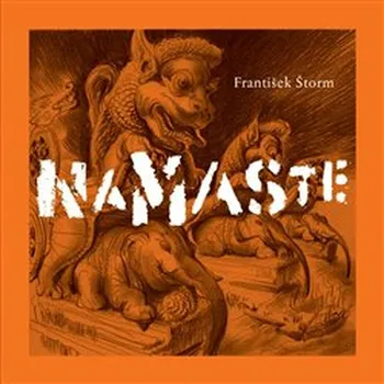 Literární cestopis Namaste - František Štorm (2021, pevná)
