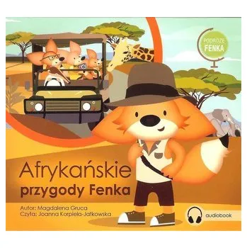 Afrykańskie przygody Fenka audiobook - Praca zbiorowa