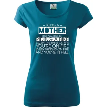 Dámské oblečení Being a mother - bike - Dámské triko Pure - L ( Petrolejová )